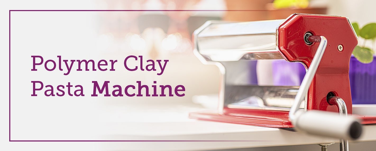 How to Clean Your Polymer Clay Pasta Machine