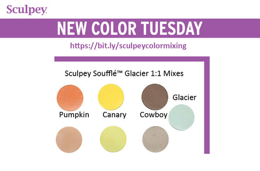 New Color Tuesday! Introducing Sculpey Soufflé™  Glacier 1:1 Mixes -Pt 3