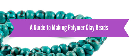 A Guide to Making Polymer Clay Beads